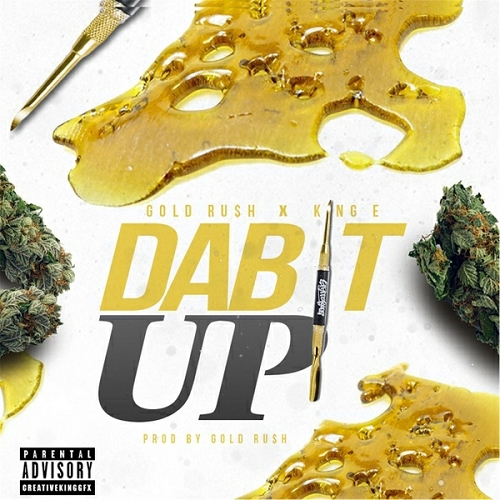 Gold Ru$h - Dab It Up cover