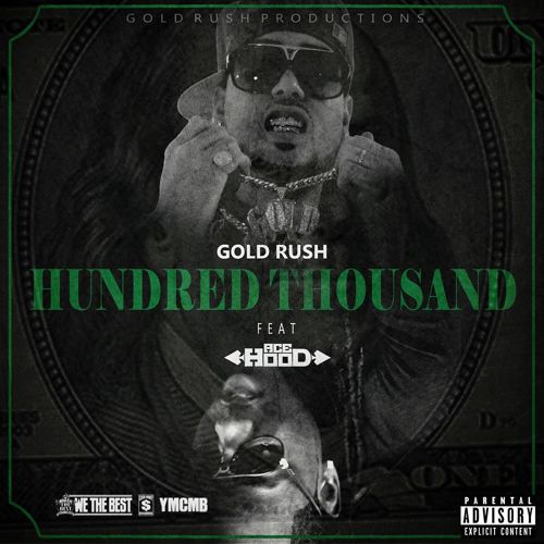 Gold Ru$h - Hundred Thousand cover