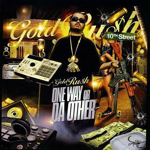 Gold Ru$h - One Way Or Da Other cover