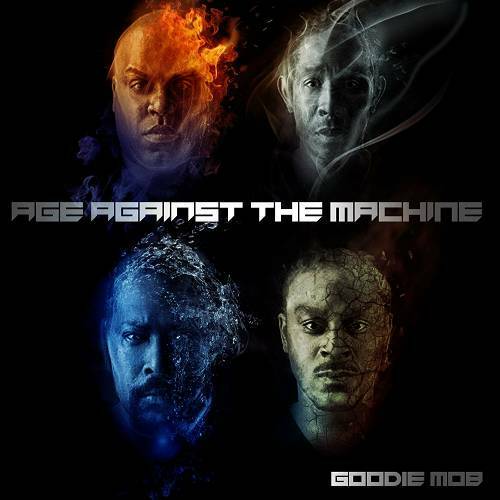 Goodie Mob - Age Against The Machine cover