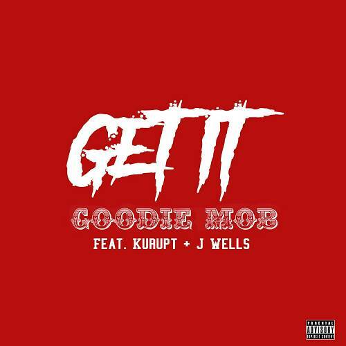 Goodie Mob - Get It cover