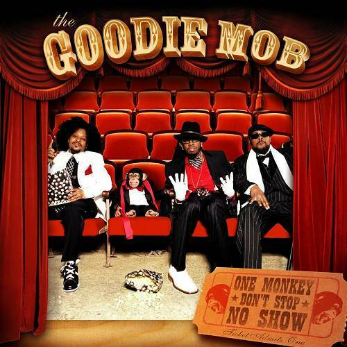 Goodie Mob - One Monkey Don`t Stop No Show cover