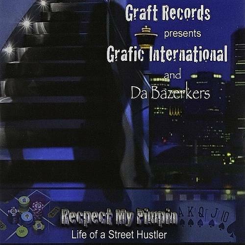 Grafic International & Da Bazerkers - Respect My Pimpin cover