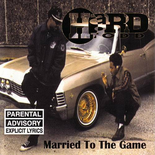 Hard Todd - Married To The Game cover