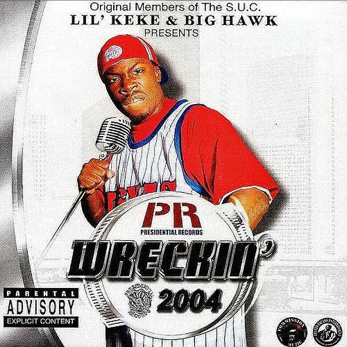 Lil Keke & Big Hawk - Wreckin 2004 cover