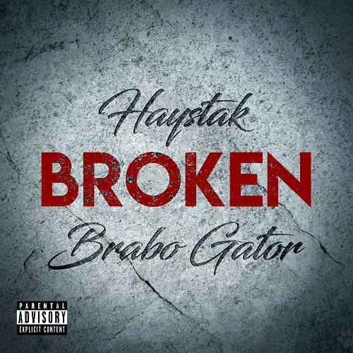 Haystak & Brabo Gator - Broken cover