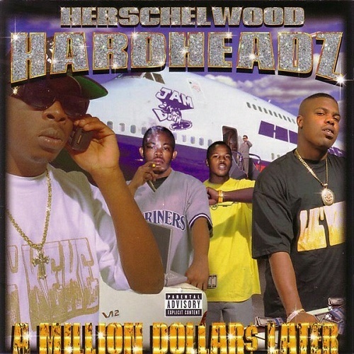 Herschelwood Hardheadz - A Million Dollas Later cover