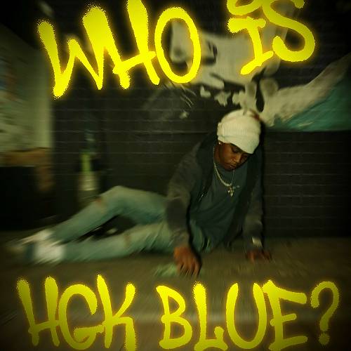 HGK Blue - Who Is HGK Blue? cover