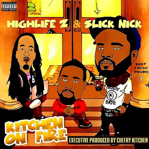 Highlife Z & Slick Nick - Kitchen On Fire cover