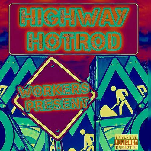 HighWay HotRod - Workers Present cover