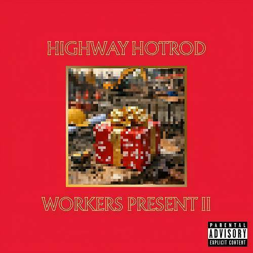 HighWay HotRod - Workers Present II cover