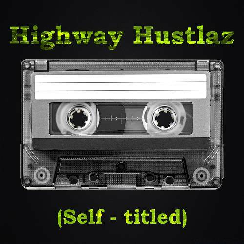 Highway Hustlaz - Highway Hustlaz cover