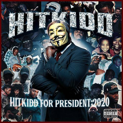 Hitkidd - Hitkidd For President: 2020 cover