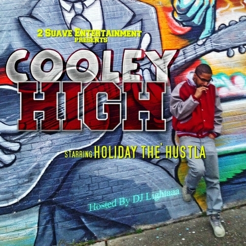 Holiday The Hustla - Cooley High cover