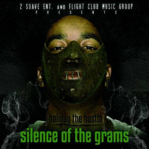 Holiday The Hustla - Silence Of The Grams cover
