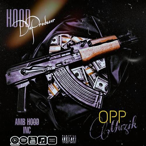 Hood DaProducer - Opp Muzik cover