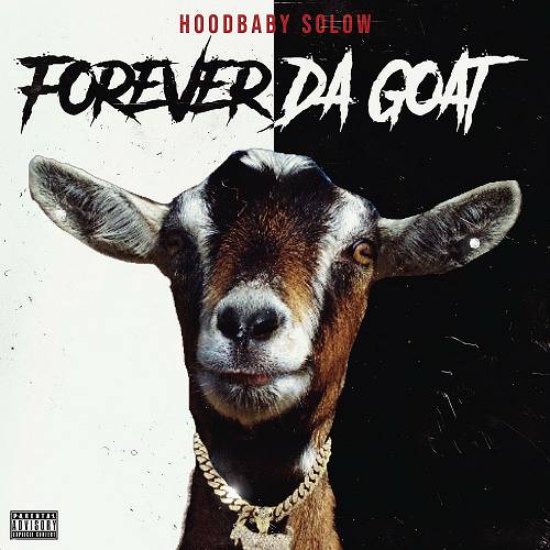 HoodBaby Solow - Forever Da Goat cover