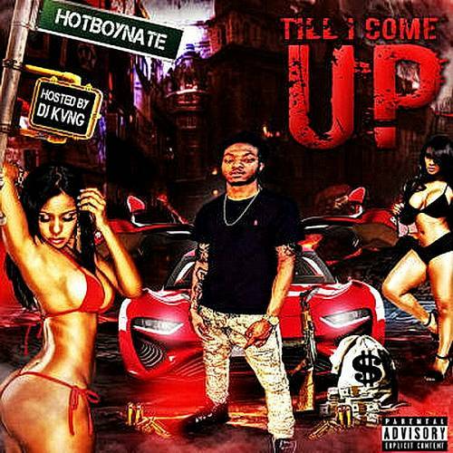HotBoy Nate - Till I Come Up cover
