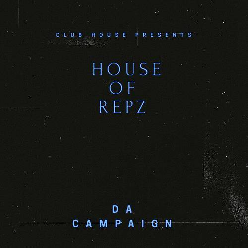 House Of Repz - Da Campaign cover