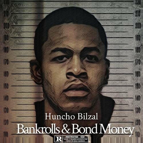 Huncho Bilzal - Bankrolls & Bond Money cover