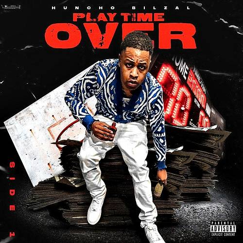 Huncho Bilzal - Play Time Over. Side 1 cover