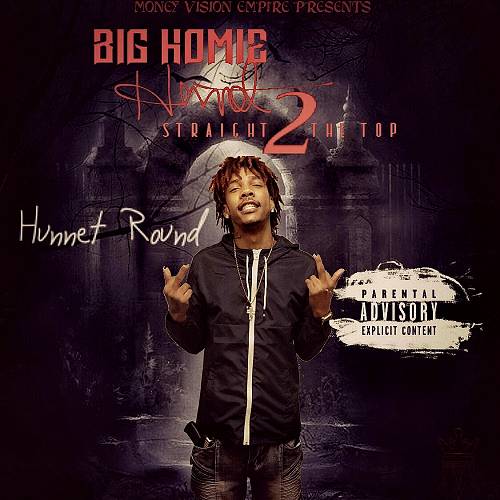 Hunnet Round - Big Homie Hound. Straight 2 The Top cover