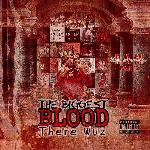 Hunnet Round - D.A.M. Part 2. The Biggest Blood There Wuz cover