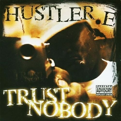 Hustler E - Trust Nobody cover