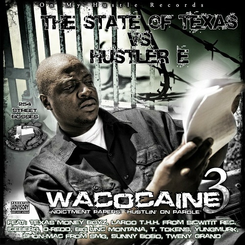 Hustler E - Wacocaine 3. Indictment Papers. Hustlin On Parole cover