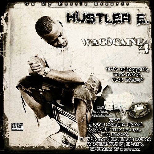 Hustler E - Wacocaine 4. Tha Gangsta, Tha Mac, Tha D-Boy cover