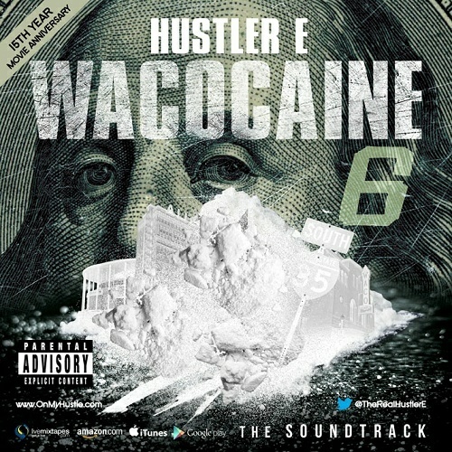 Hustler E - Wacocaine 6. The Movie Soundtrack cover