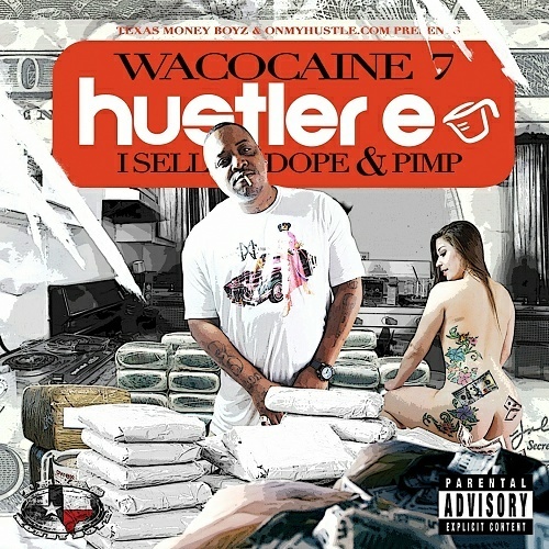 Hustler E - Wacocaine 7. I Sell Dope & Pimp cover