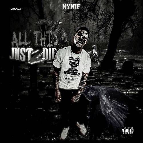 Hynif - All This Just 2 Die cover
