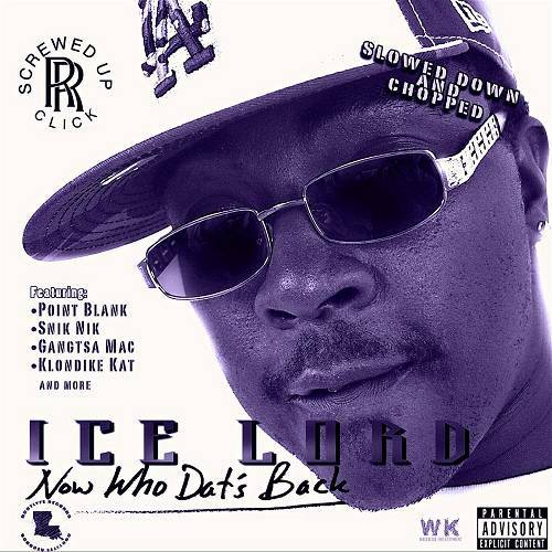 Ice Lord - Now Who Dats Back (slowed & chopped) cover