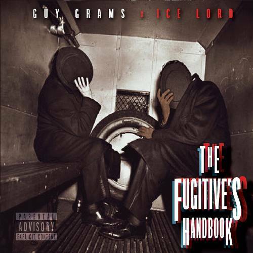 Guy Grams & Ice Lord - The Fugitive`s Handbook cover