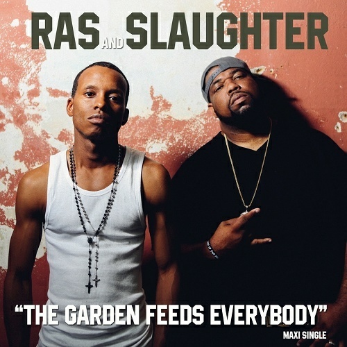 Ras & Slaughter - The Garden Feeds Everybody cover