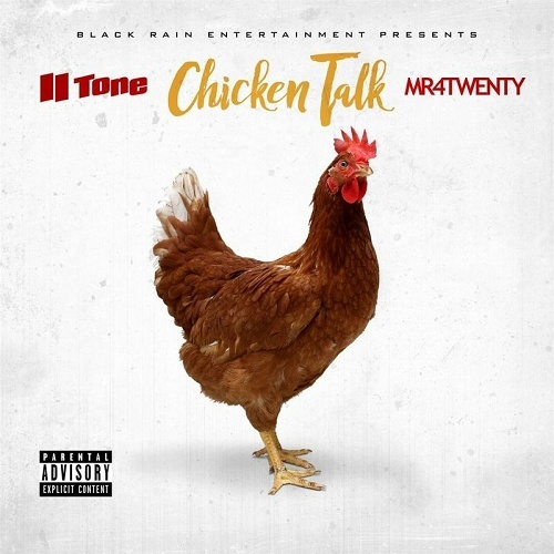 II Tone & Mr4Twenty - Chicken Talk cover