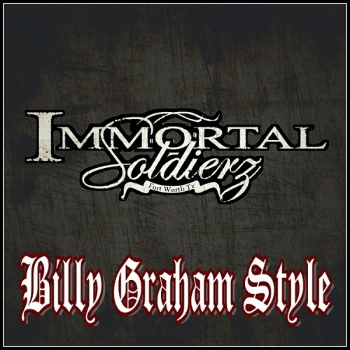 Immortal Soldierz - Billy Graham Style cover