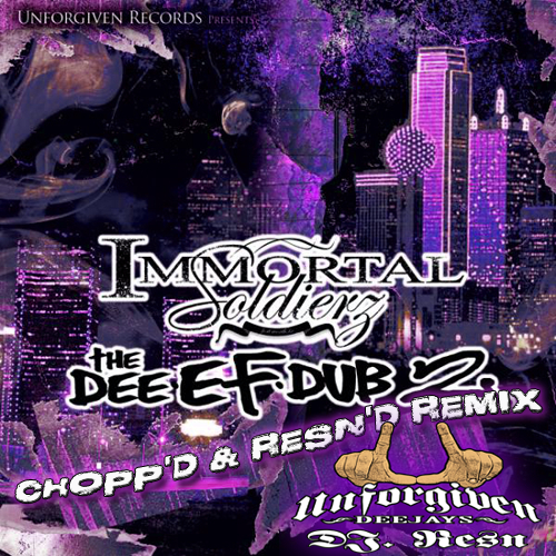 Immortal Soldierz - The Dee-Ef-Dub 2 (chopp`d & resn`d remix) cover