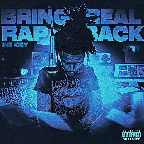 INE Icey - Bring Real Rap Back cover