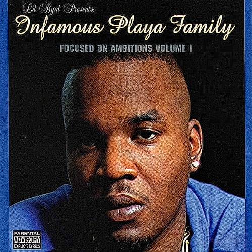 Infamous Playa Family - Focused On Ambitions, Vol. I cover