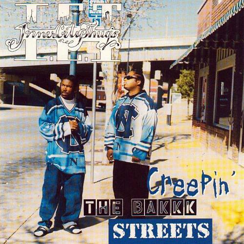 Inner City Thugs - Creepin` The Bakkk Streets cover