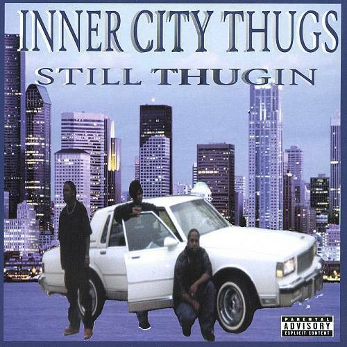 Inner City Thugs - Still Thugin cover