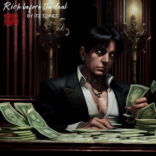 Itz Topicc - Rich Before The Deal cover