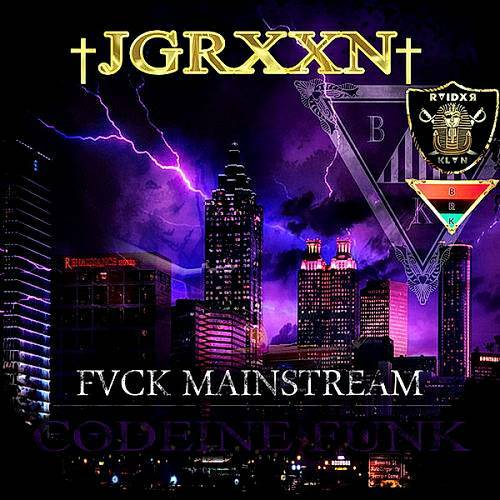 JGRXXN - Fvck Mainstream. Codeine Funk cover