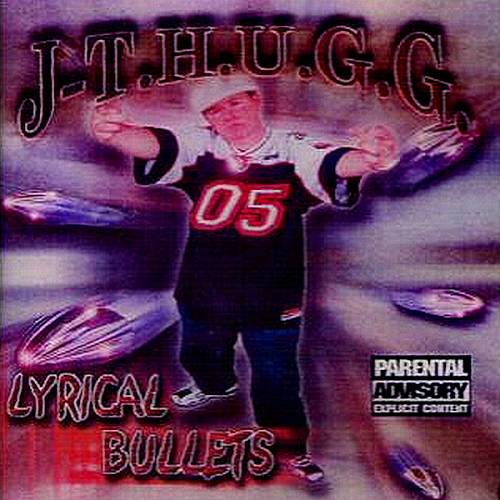 J.-T.H.U.G.G. - Lyrical Bullets cover