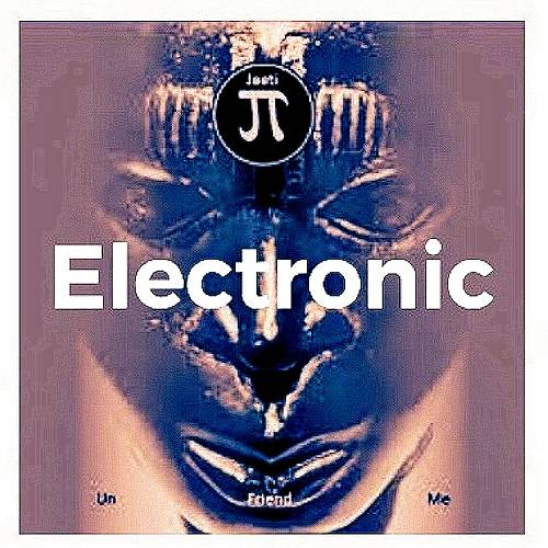Jaeti - Un Friend Me Electronic cover