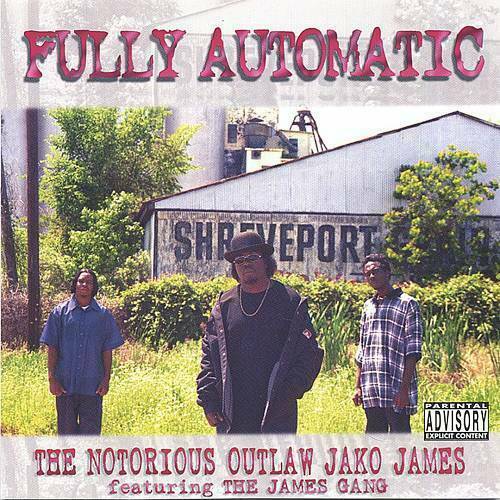 The Notorious Outlaw Jako James - Fully Automatic cover