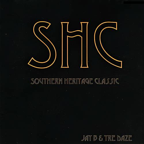 Jay B & Tre Daze - Southern Heritage Classiс cover