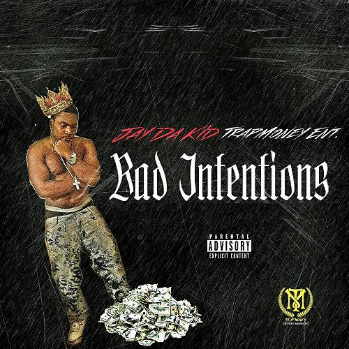 Jay Da Kid - Bad Intentions cover